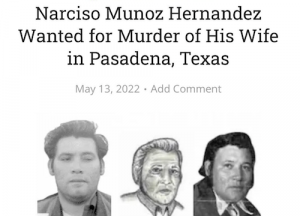 Pasadena police are still seeking Narciso Munoz Hernandez for the alleged 1978 murder of his wife.