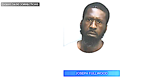 Joseph Fullwood Arrested for Alleged Execution Murder in Miami. Credit Miami-Dade Corrections