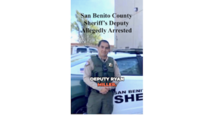 San Benito County Sheriff's Deputy Ryan Miller Arrested by Gilroy Police For Alleged Gun Crime. Credit SBSO